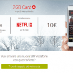 Vodafone vi offre 6GB + Netflix a 10€
